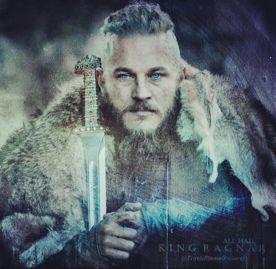 Emperor Ragnar All Hail King Ragnar by TravisFimmelPictures on DeviantArt