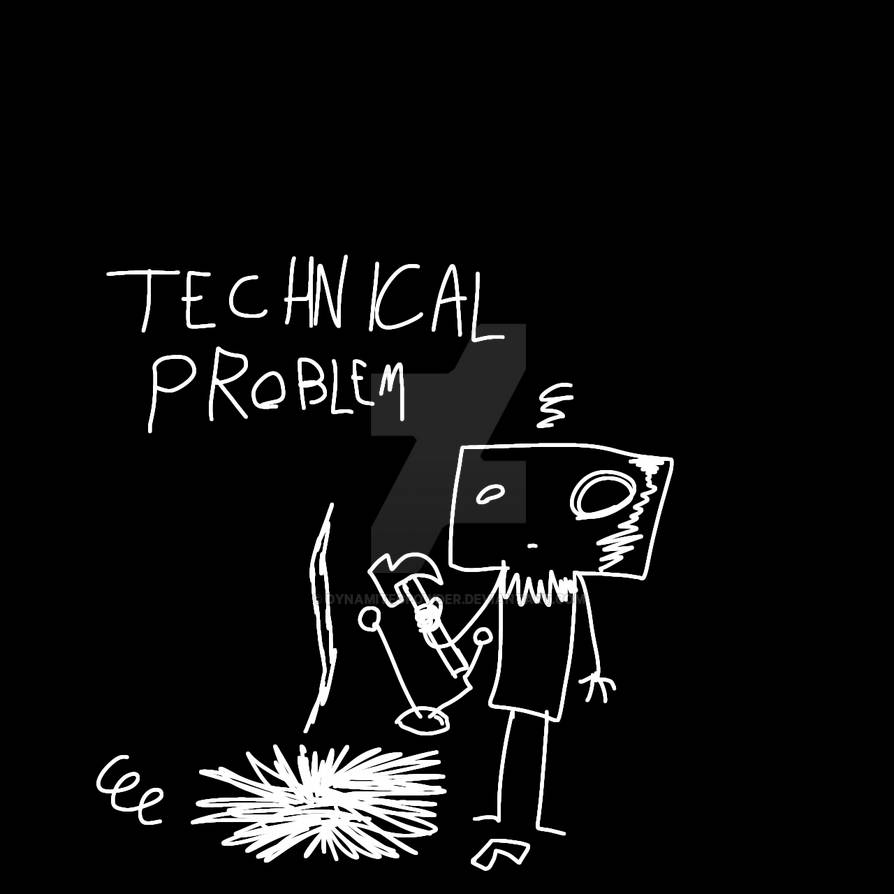 technical problem by dynamitegpowder on DeviantArt