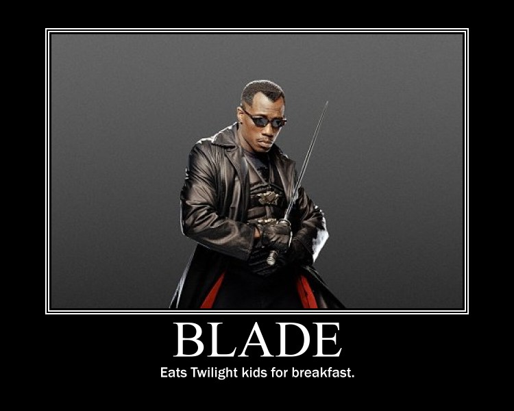 Blade motivational poster