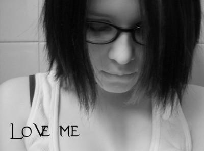 Love Me....