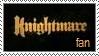 My Knightmare Fan Stamp.