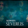 Always Severus