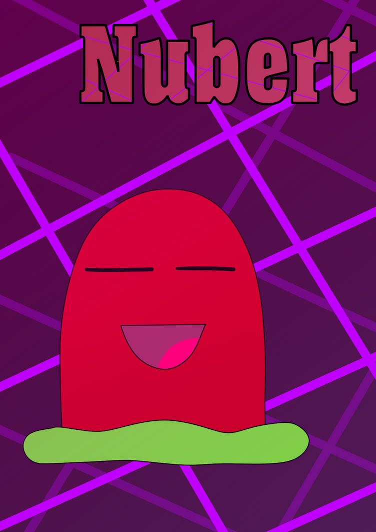 Nubert all Nubert forever by STORROASTUM on DeviantArt