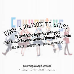 Find a reason to sing