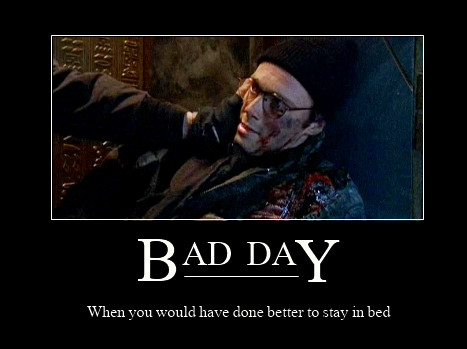 Bad Day