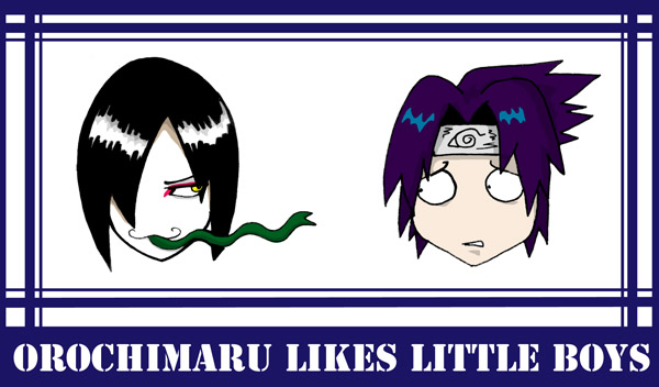 Orochimaru likes Little Boys