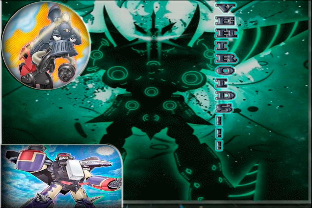 Super Roids Super vehi roids deck yugioh by klonoaaa on DeviantArt