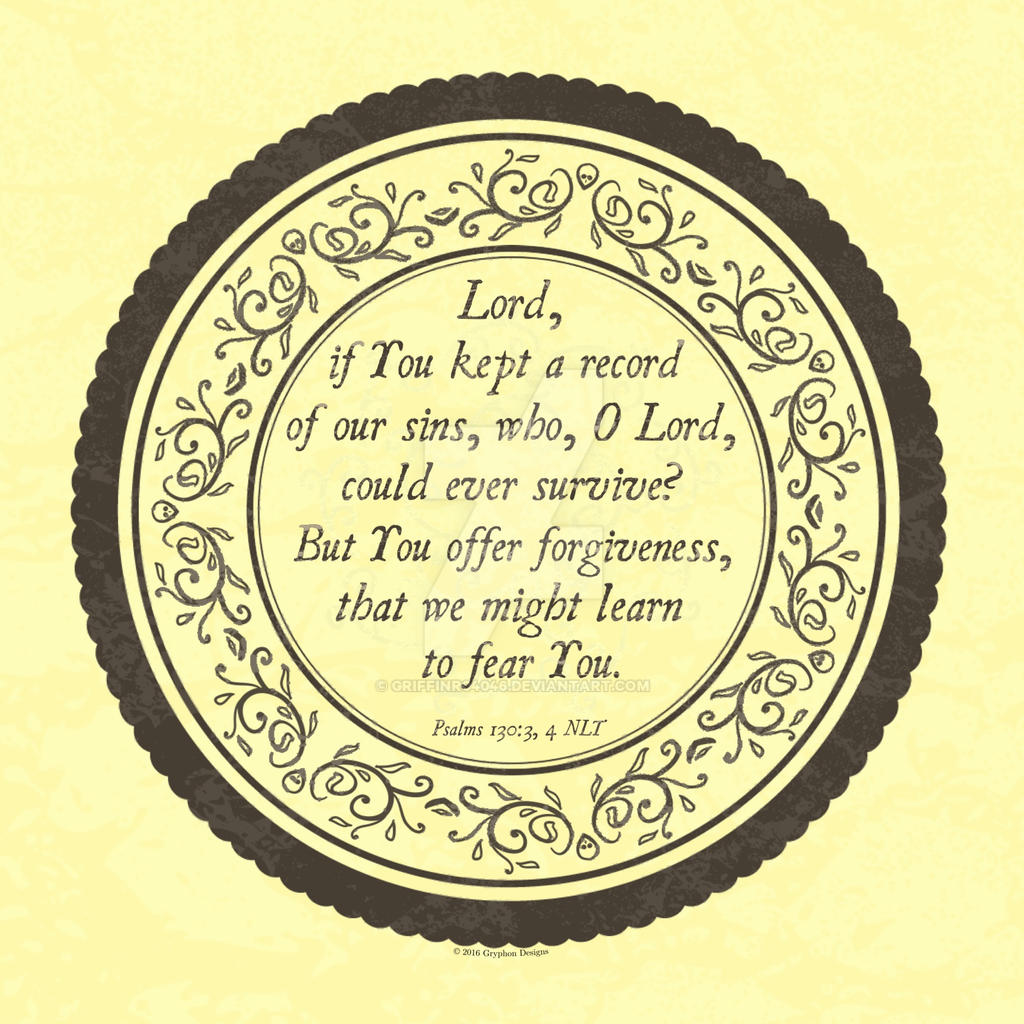 Psalms 130 3 4 By Griffinr04046 On DeviantArt psalms-130-3-4-by-griffinr04046-on-deviantart