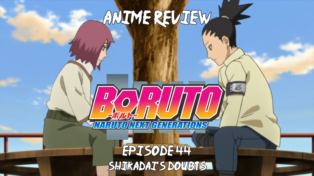 Anime Review: Boruto Episode 44 by The-Sakura-Samurai on DeviantArt