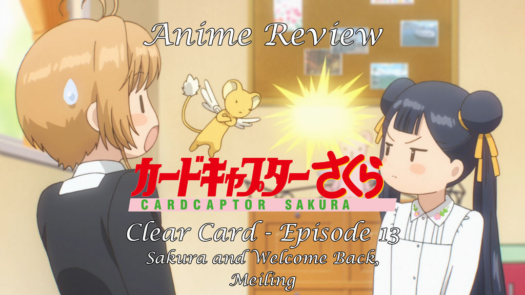 Cardcaptor Sakura: Clear Card - Cardcaptor Sakura: Clear Card Episode 22 –  Sakura's Clear Cards Watch it here