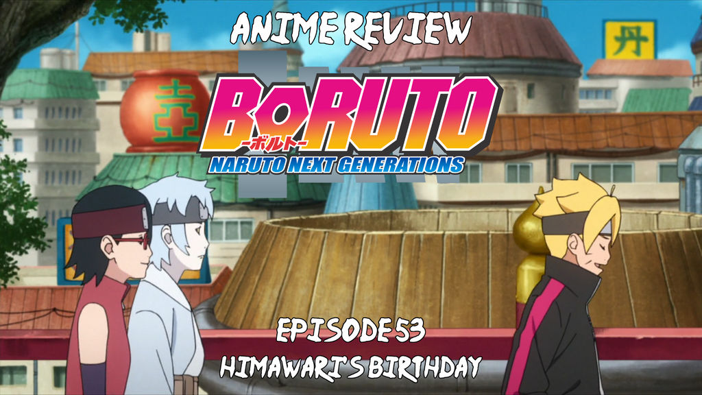 Anime Review: Boruto Episode 44 by The-Sakura-Samurai on DeviantArt