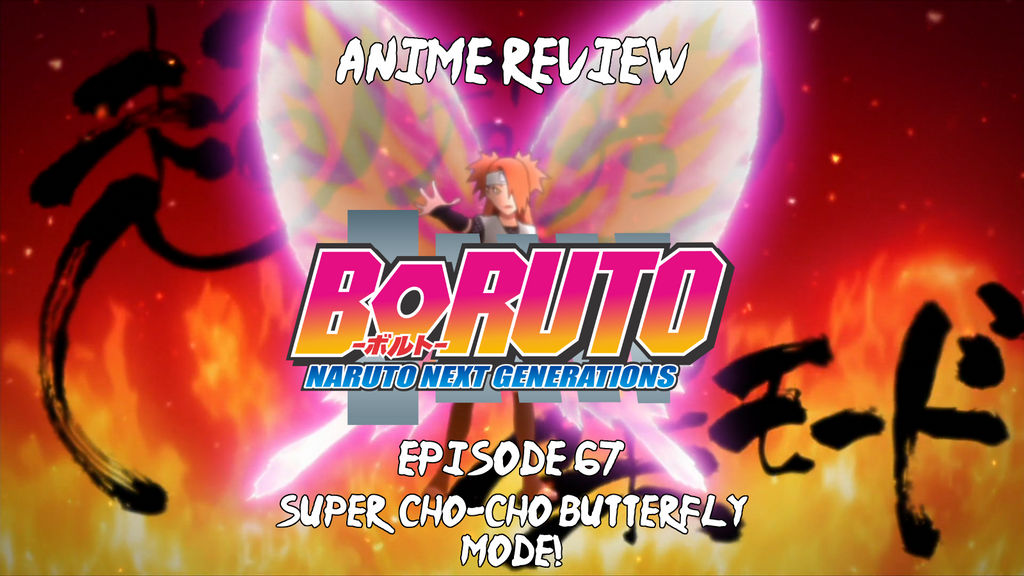 Anime Review Boruto Episode 67 By The Sakura Samurai On