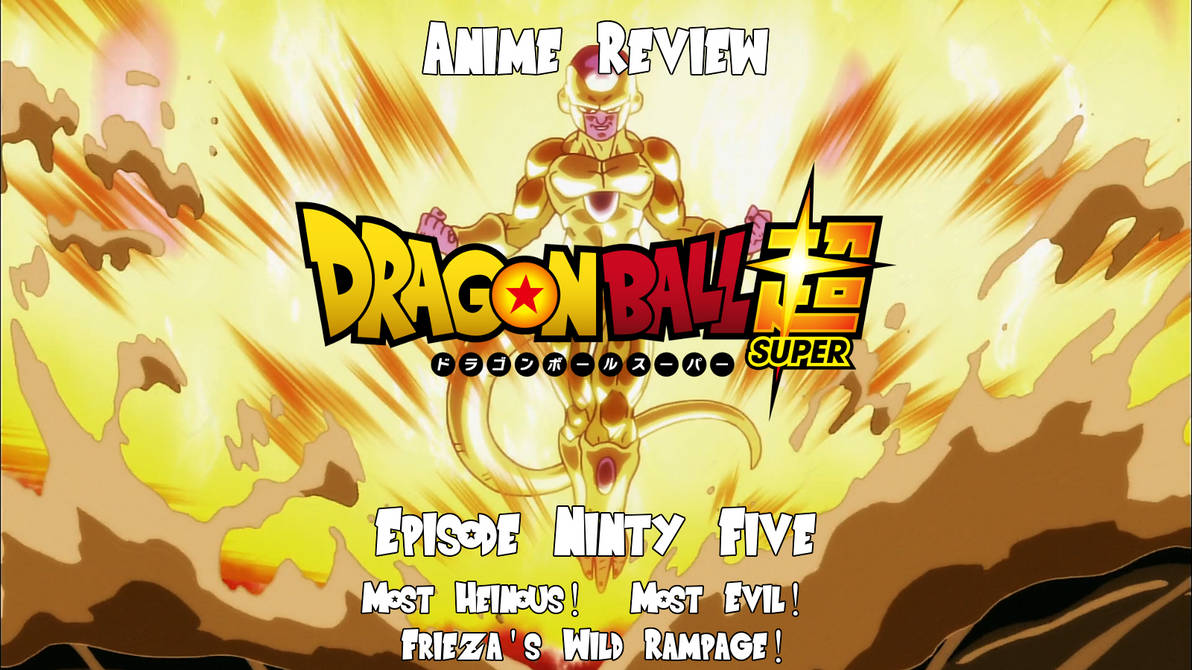 Resumo do Episodio 95 Dragon Ball Super - Dragon Ball Super EP 95