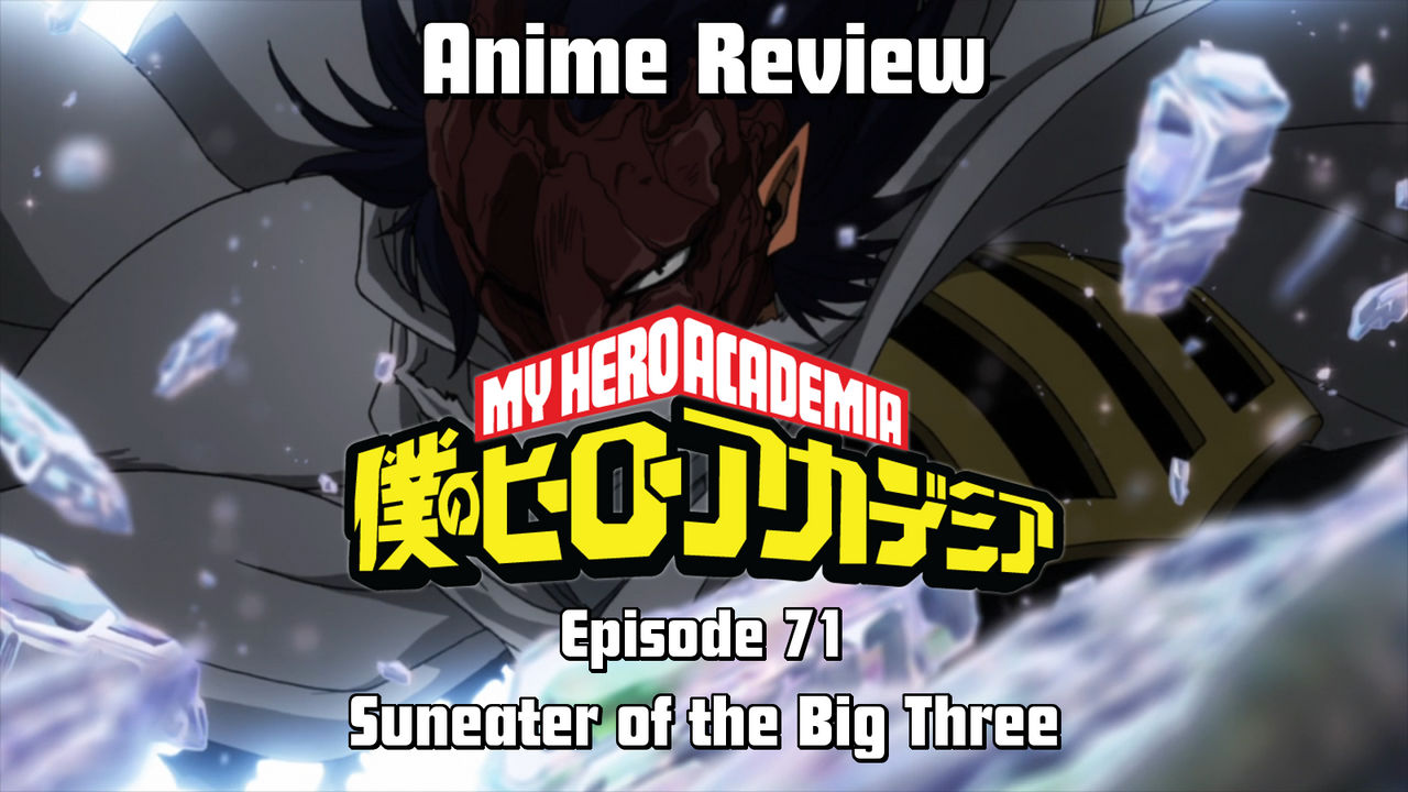 My Hero Academia #408 - Suneater of the Big Three (Episode)
