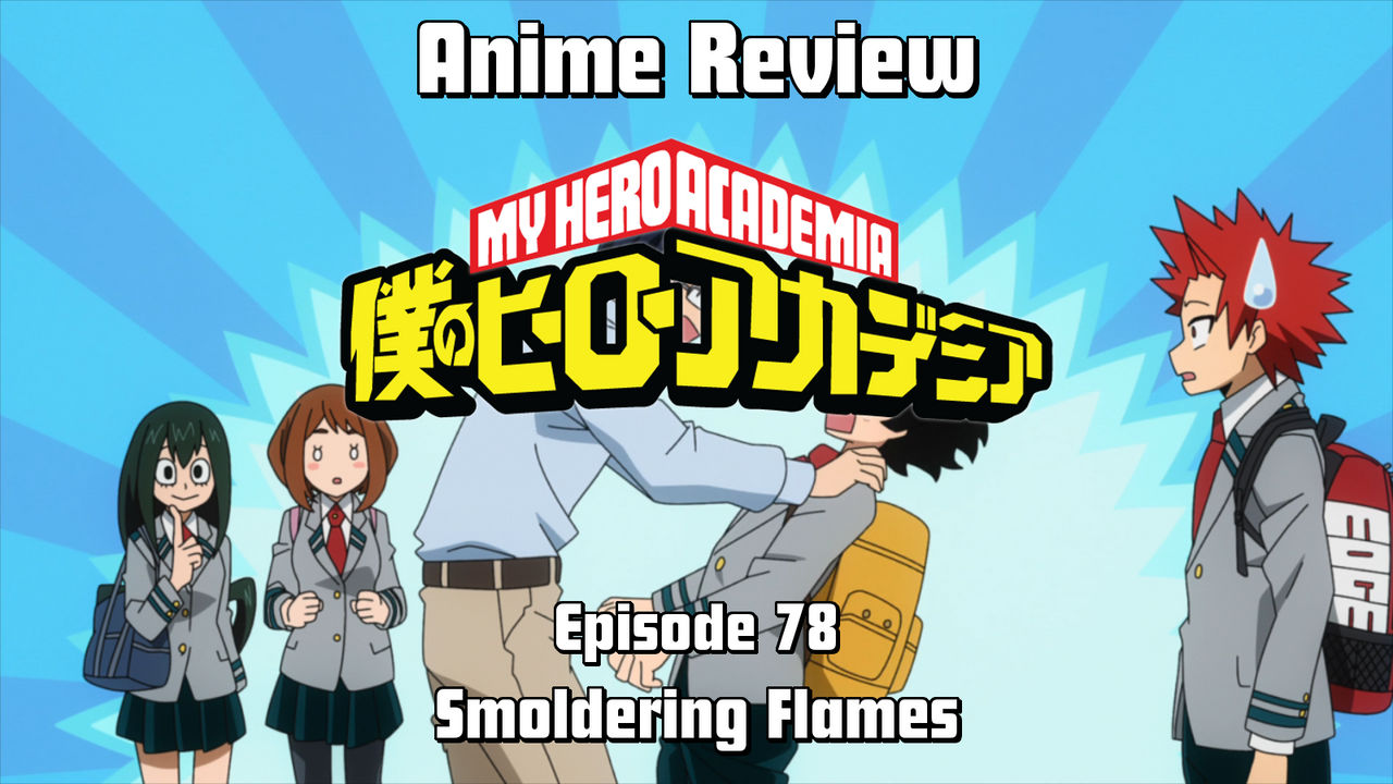 Anime Review: My Hero Academia Episode 78 by The-Sakura-Samurai on