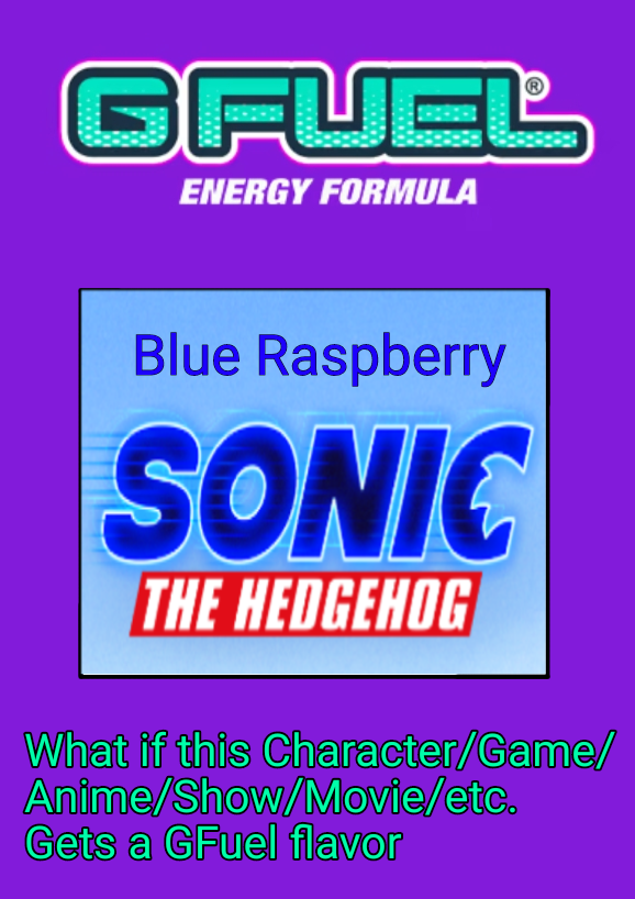 Sonic Movie Blue Raspberry G Fuel by JosephPlus2001 on DeviantArt