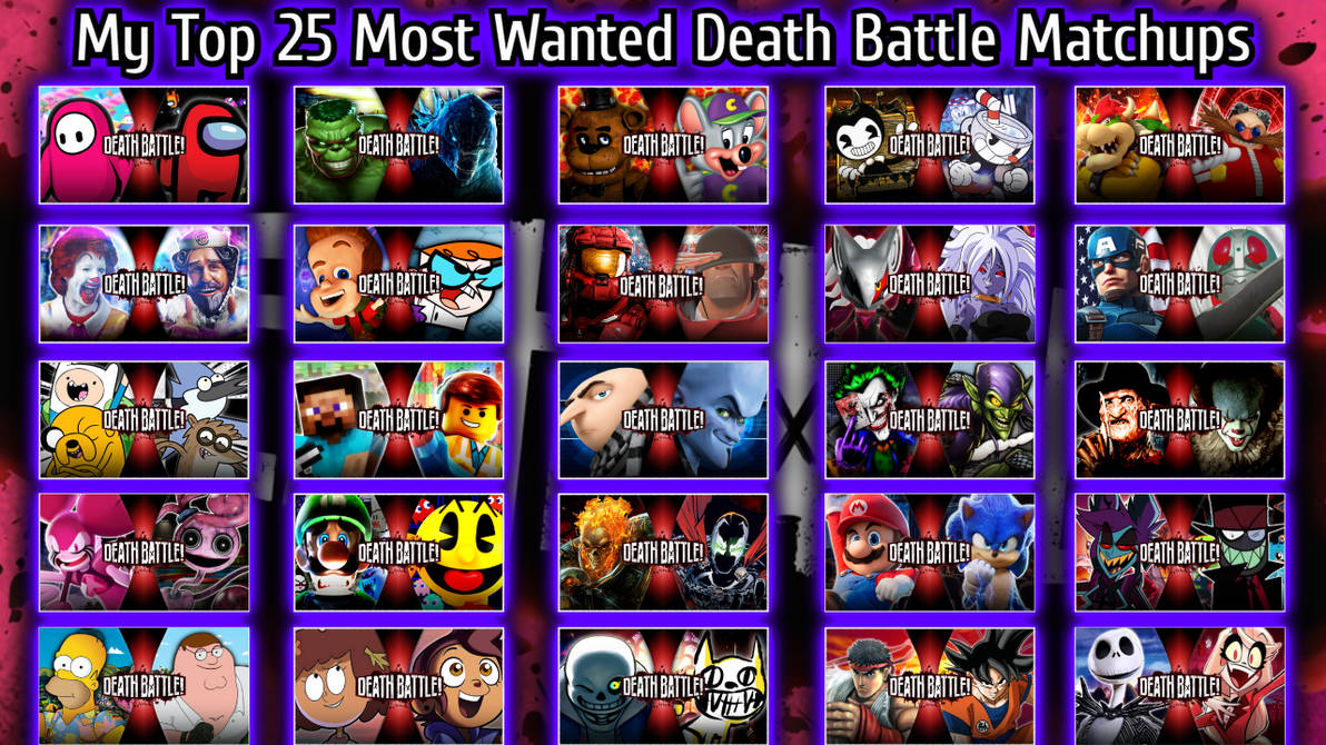 My Top 25 Most Wanted Death Battle Matchups 2024 by JosephPlus2001 on