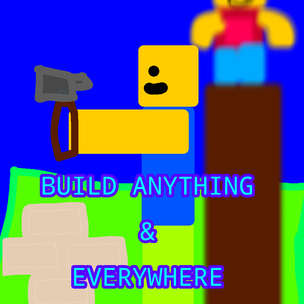Build anything and everywhere - fake Roblox game by
