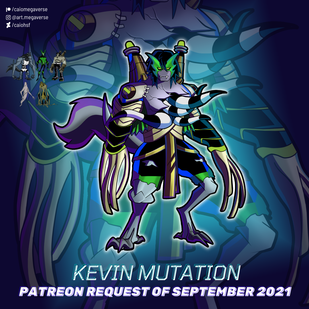 Mutation Deviantart Kevin Mutation - Patreon Request by CaioHSF on DeviantArt