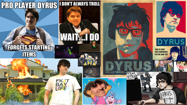 I love Dyrus