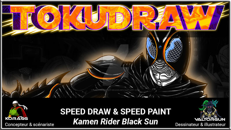 Tokudraw-KamenRiderBlackSun-SpeedDraw x SpeedPaint by Valtorgun-le ...