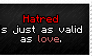 Hatred = Love