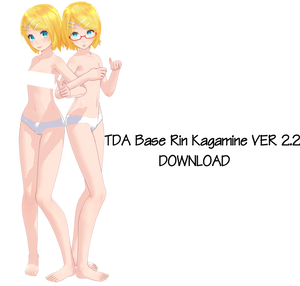 TDA Base VER 2.2 - Rin Kagamine DOWNLOAD [MMD]