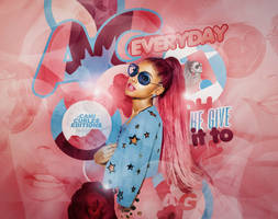 +EDICION: Everyday | Ariana G