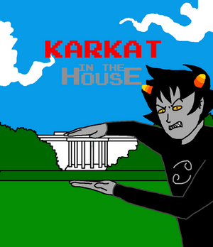 Karkat in the House