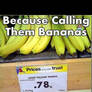 Calling bananas