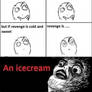 An Icecream...