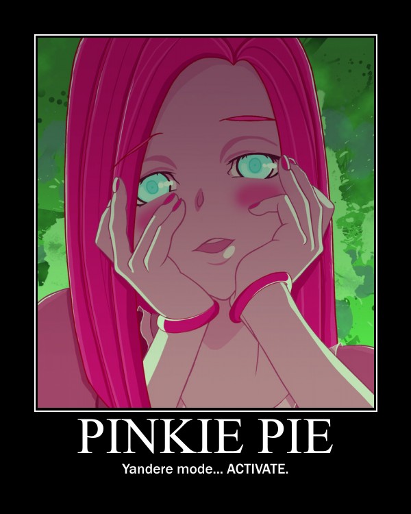 Pinkie Pie Yandere Motivator