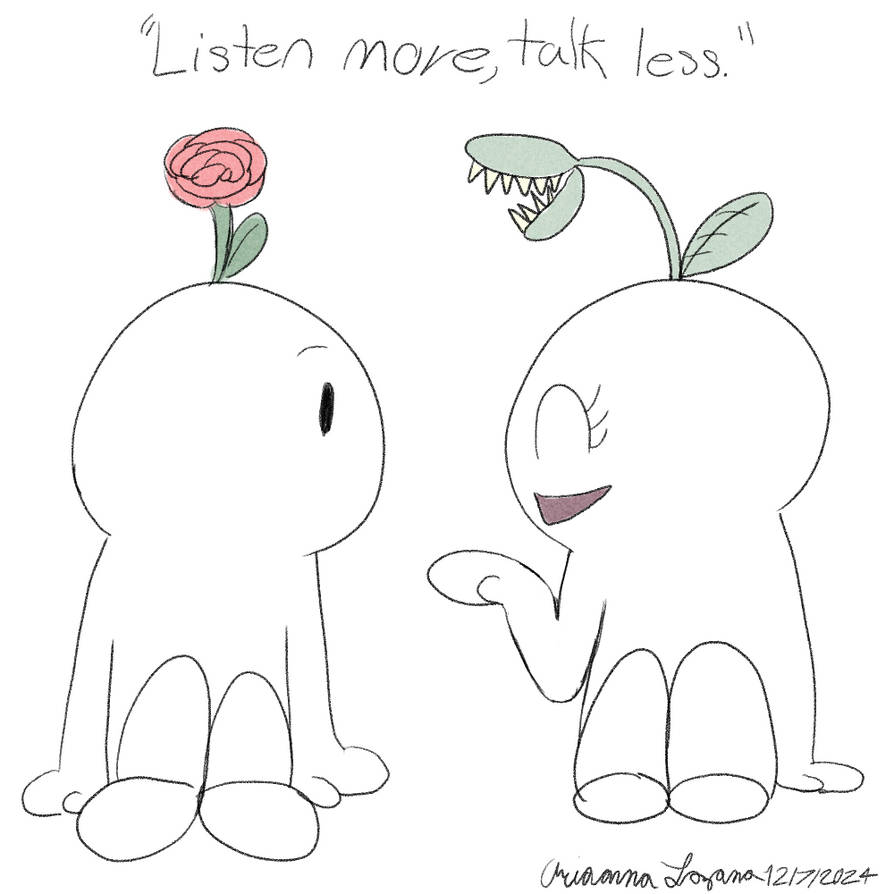 Listen More Talk Less by ImagineStudio2004 on DeviantArt