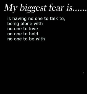 My biggest fear