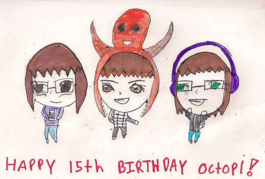 Happy 15 birthday octopi! :D