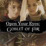 Open Your Eyes: The Goblet Of Fire