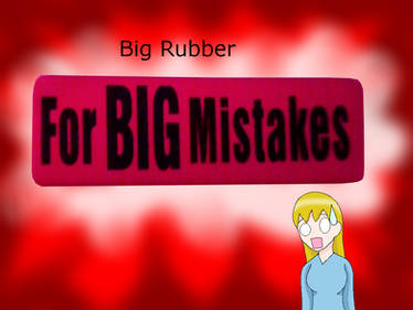 Giant Big Rubber O_O