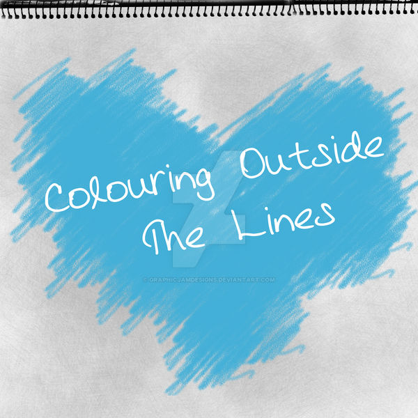Colouring Outside The Lines by graphicjamdesigns on DeviantArt