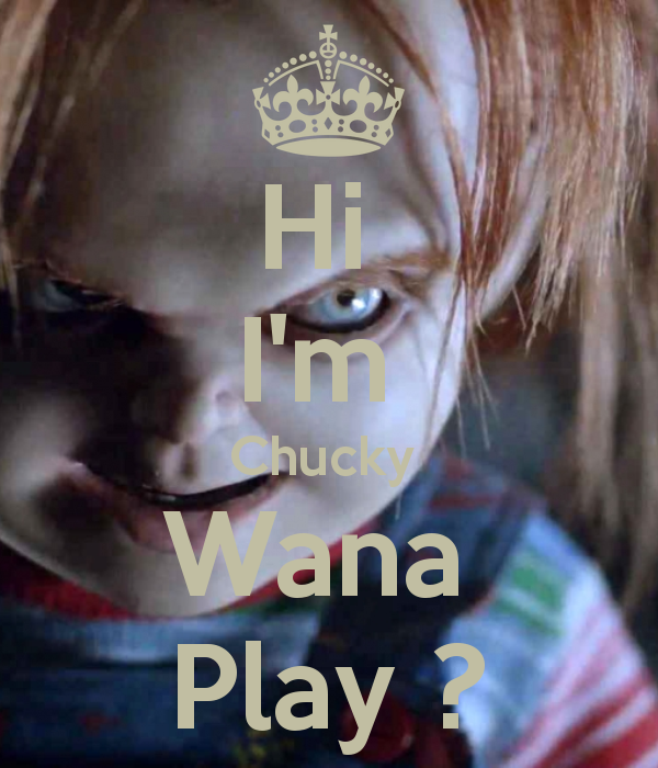 Hi im-chucky wana-play