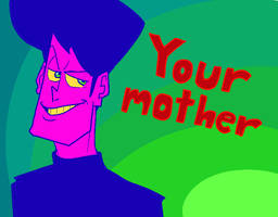 Your Mother