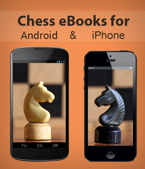 Chess eBooks for Android and iPhone