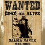 Wanted Poster Salma Hayek