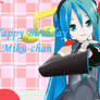 Happy Birthday Hatsune Miku