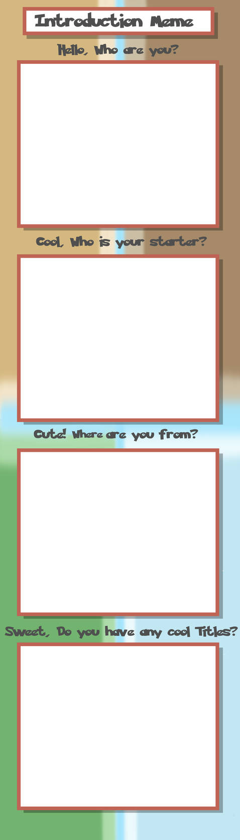 Introduction Meme by PaciPrincess on DeviantArt