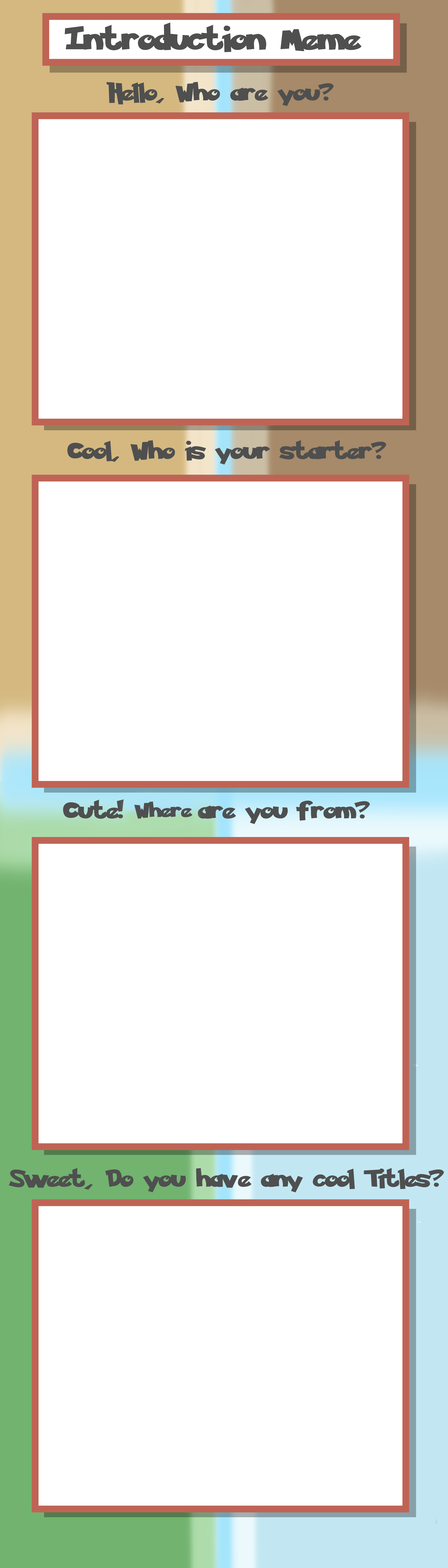 Introduction Meme by PaciPrincess on DeviantArt