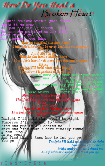 How Do You Heal A Broken Heart Lyrics By Vladjennie On Deviantart