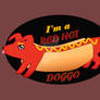 I'm A Red Hot Doggo