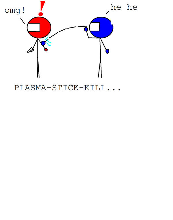 plasma stick kill owned by plasma-stick-kill23 on DeviantArt