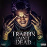 Fredo Santana - Trappin Ain't Dead (Album) Cover