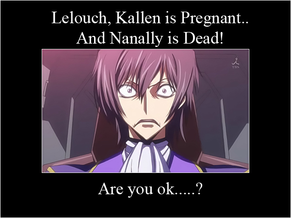 Lelouch I have news for you...